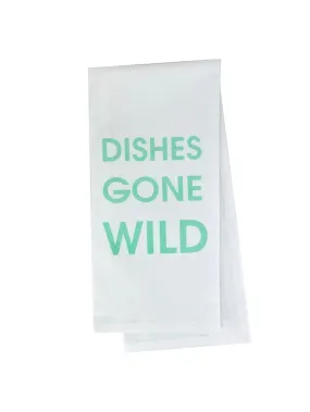 Dishes Gone Wild - Tea Towels